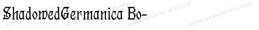 ShadowedGermanica Bo字体转换